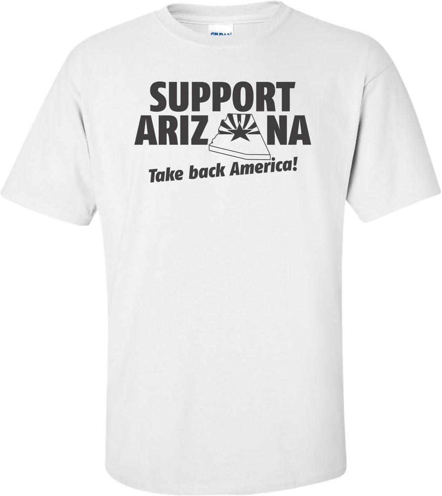 Support Arizona -Take Back America T-shirt Unisex T-Shirt S