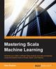 Libro Mastering Scala Machine Learning