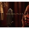 Cool Cool Filin  Cool Cool Filin 2