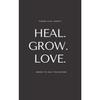 Heal Grow Love Taschenbuch # UKN703