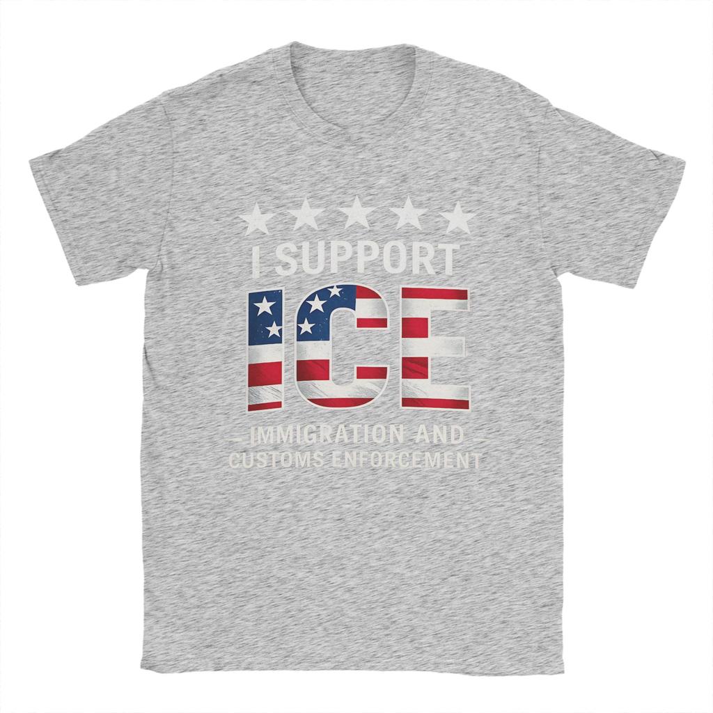 I Support Ice Immigration and Customs EnforceUnisext Patriot T Shirt Summer  Cotton TShirts For Unisexs Hippie Custom DIY Tshirt