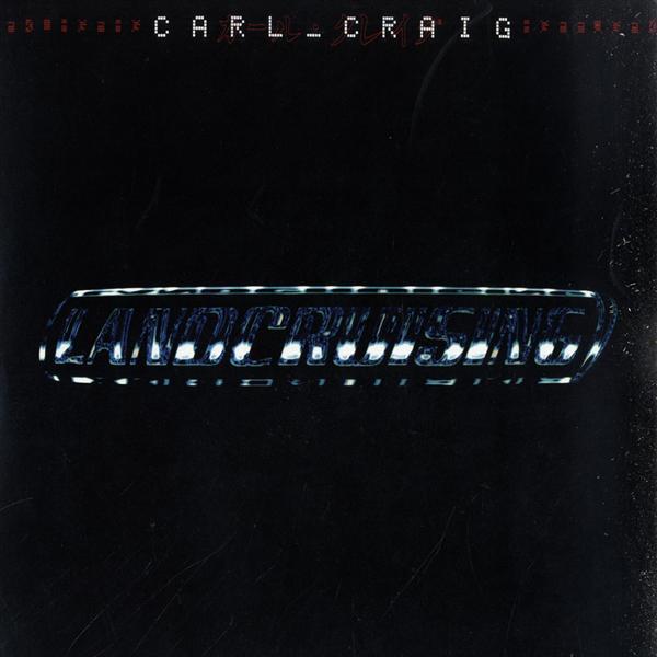 LP Record CARL CRAIG - Landcruising 4509998651 Blanco Y Negro 1995 UK Dance & Electronica Used