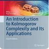 Introduction To Kolmogorov Complexity And Its Applications Hardcover