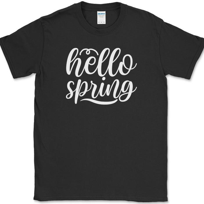 

Hello Spring T-Shirt Funny Seasons Nature Gardening Humor Gift Text Tee 4XL