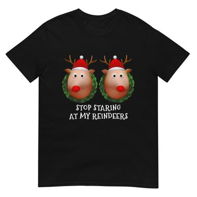 Stop Staring At My Reindeers Boobs Ugly Gag Xmas Sweater T-Shirt