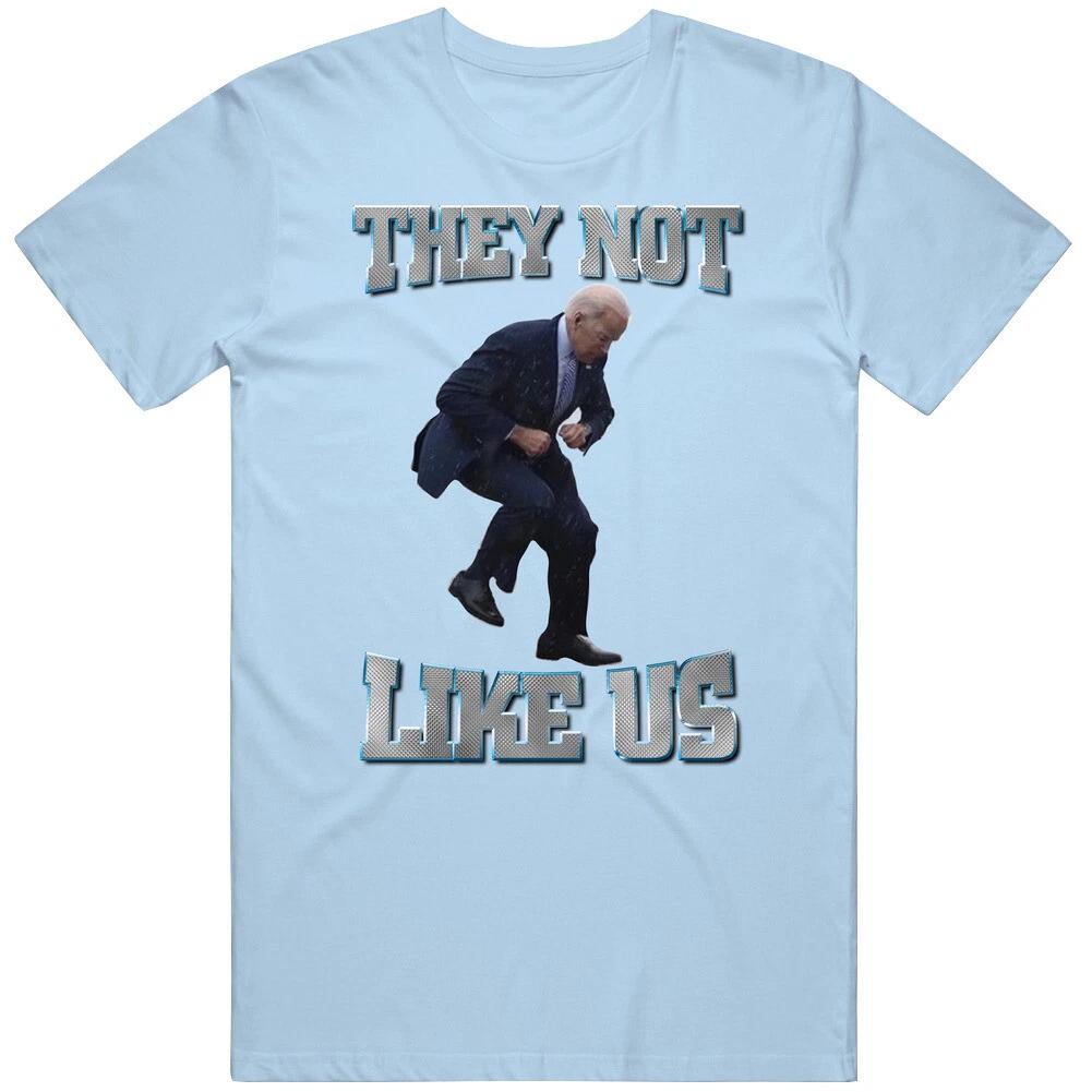 Joe Biden They Not Like Us T Shirt 2XL