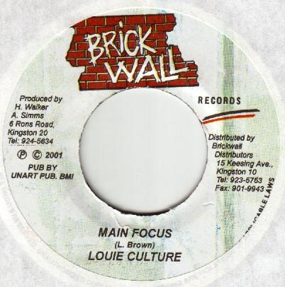 7inch Record LOUIE CULTURE - Main Focus None Brickwall Recor 2001 Jamaica Reggae, Ska & Dub Used