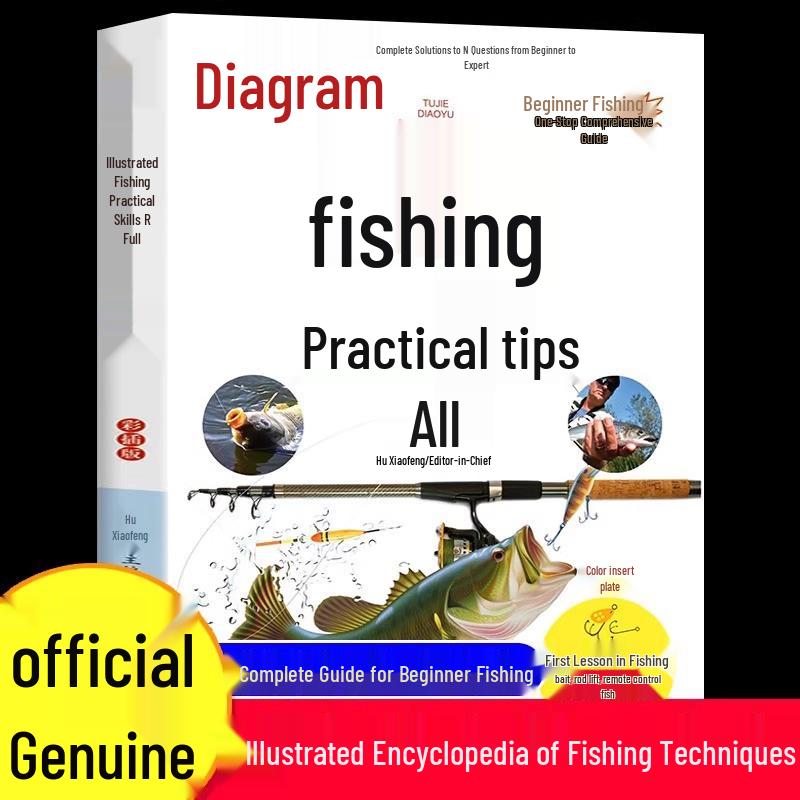 Illustrated Guide to Fishing: Beginner s Basics and Practical Skills