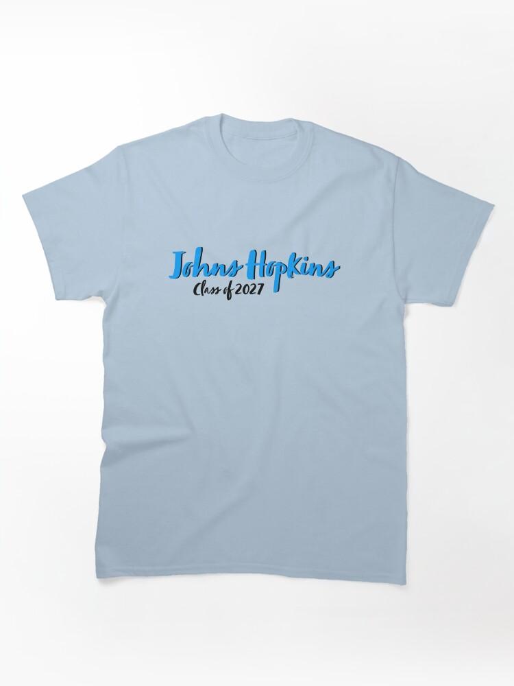 Johns Hopkins University Johns Hopkins University JHU Class of 2027 Classic Unisex T-Shirt