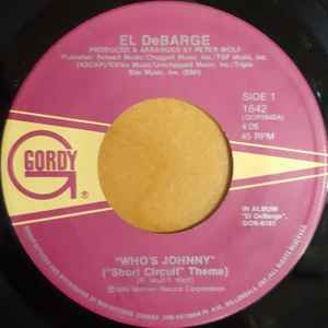 

7inch Record EL DEBARGE - who s Johnny ( short Circuit 1842 GORDY 1986 Canada Soul/Funk Used