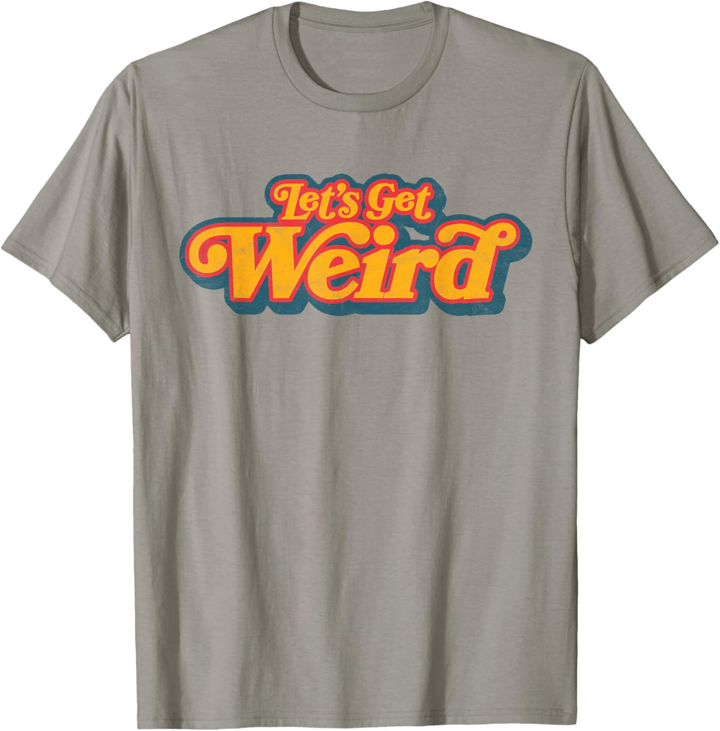 Let s Get Weird Vintage Festival Typography T-Shirt S разноцветный