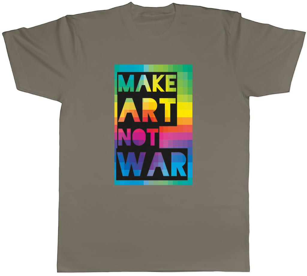 Make Art Not War World Art Day Artist Unisexs TShirt Tee Gift Top