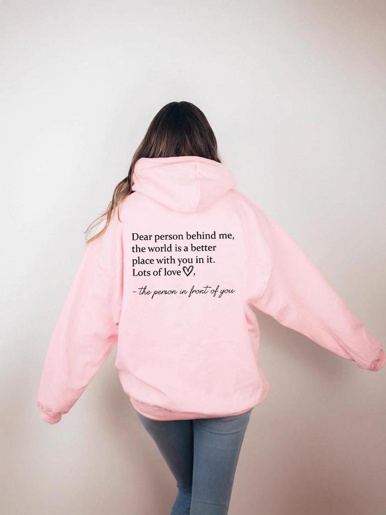 Dear Person Behind Me Letter Print Hoodie - European & American Style Sweatshirt Available