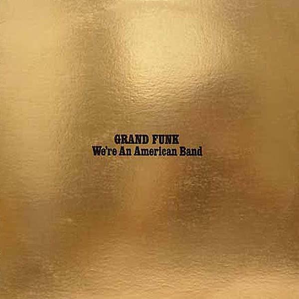CD GRAND FUNK RAILROAD Were An American Band 724352169221 Capitol 1999 US Rock Used