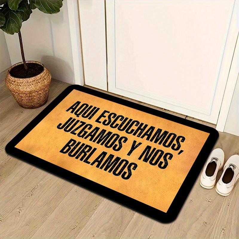 

Funny Doormat Aquí Escuchamos, Juzgamos Y Nos Burlamos Non-Slip Entry Mat, Polyester Floor Mat, Hallway Mat, Home Entrance Mat 40x60cm