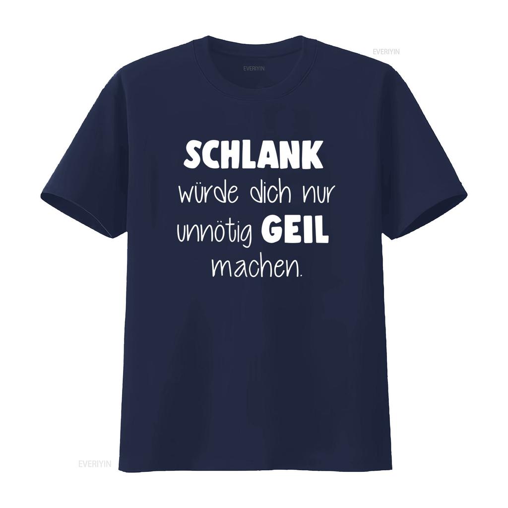 Mens Slim Fit T Shirt SCHLANK Würde Dich Nur Unnötig GEIL Machen Fun Moonworks Vintage Washed Unisex Stretched Homme Versatile