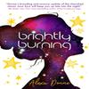 Brightly Burning by Alexa Donne Paperback Book 9781785659423