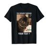 You Rushed Through Your Test Funny Test Day Teacher Cat Meme Tshirt For Men Women 100 Cotton T Shirts Short Sleeve Tops 04202