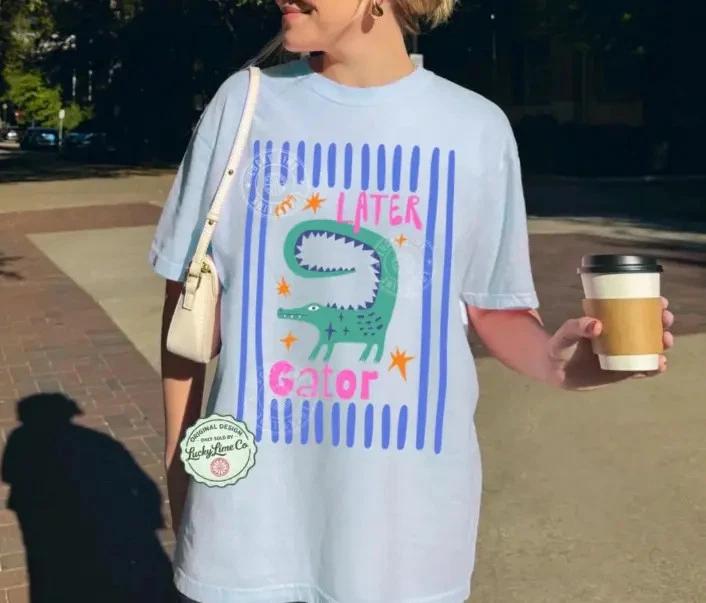 Later Gator Shirt, Sarcastic T- Shirt, Funny Womens Shirt, Offensive Shirt L