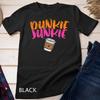 Dunkie Junkie - Funny Coffee Sayings Gift T-Shirt Unisex T-shirt