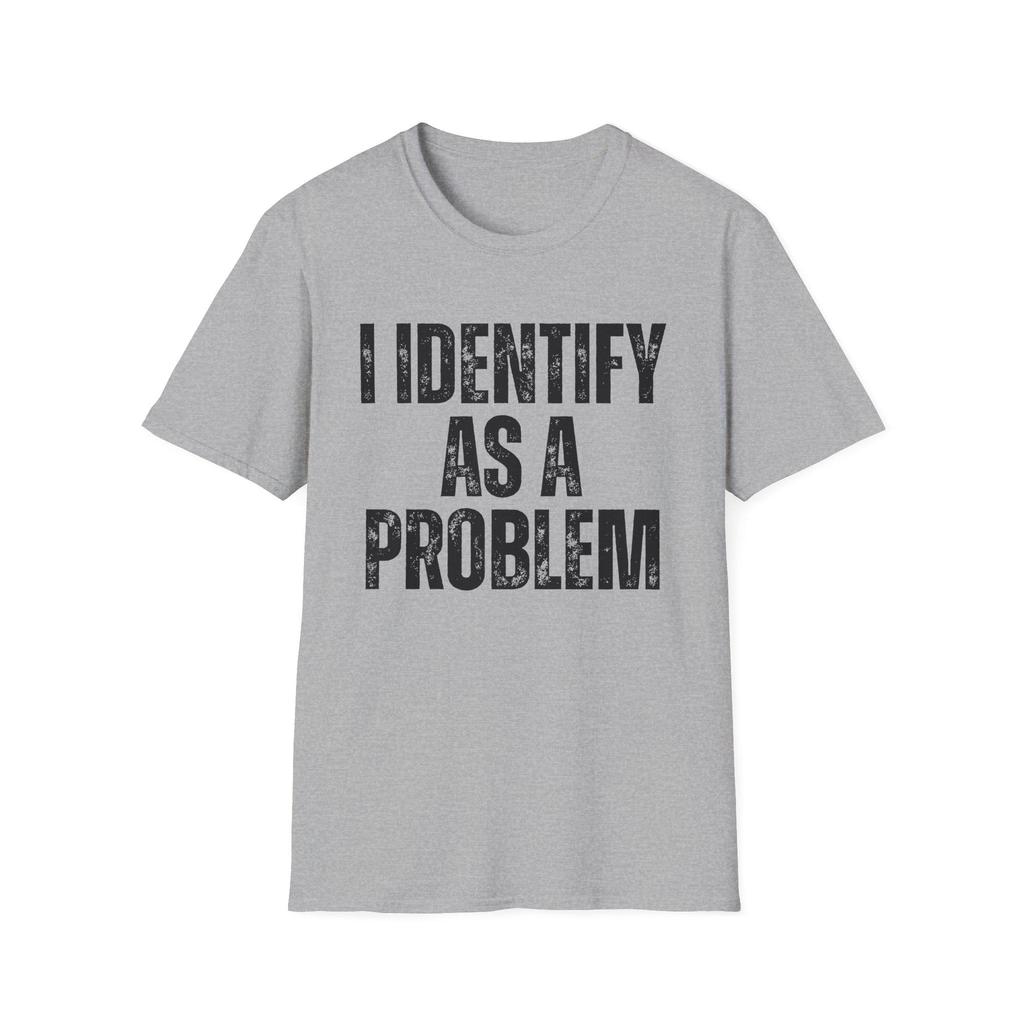 2026 New Vintage I Identify As A Problem Humorous Sarcastic Print Tshirt Men and Women Short Sleeved Tops Tshirts Mens Tee