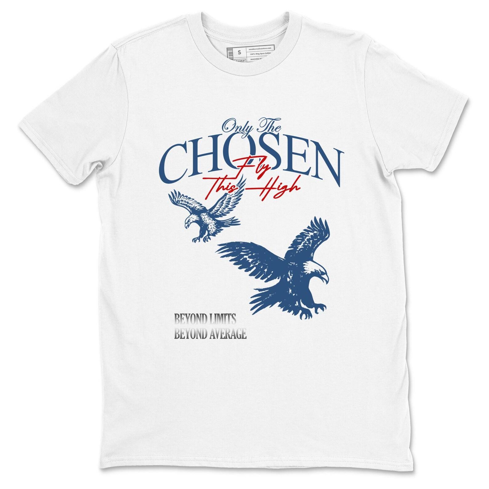 Only The Chosen Fly This High Graphic Tee. Streetwear Graphic T-Shirt. Matching 12s French Blue 4XL