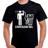 Capitalism Kill Gas Pump...T Shirt Tee Small- 5XL Avail. Choose Color