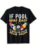 Men' & Women' Funny Billiards T-Shirt with If Pool Was Easy It Would Be Called Your Mom Slogan & 8