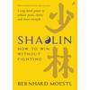 Shaolin How To Win Without Fighting Hardcover UKN2124