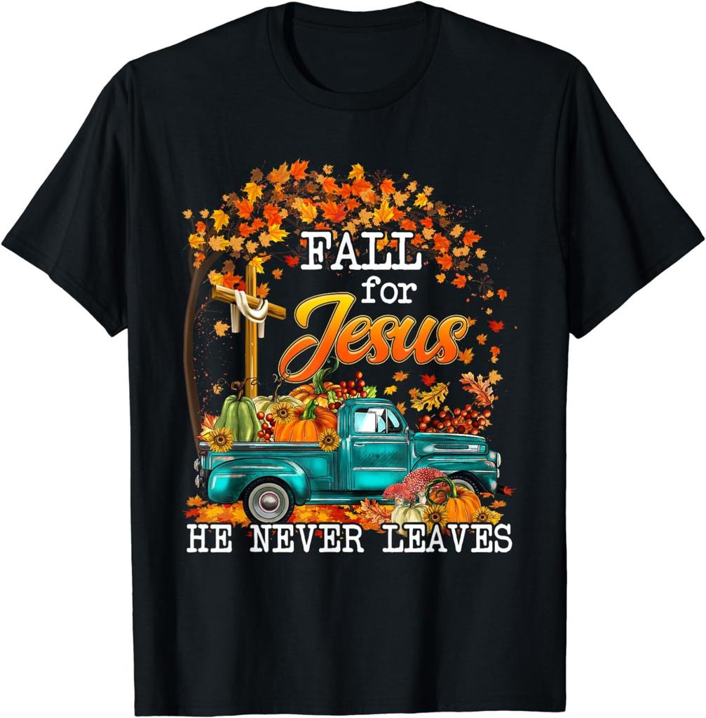Fall For Jesus He Never Leaves Autumn Jesus Christian Lover T-Shirt 2