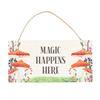 Something Different Magic Happens Here Mushroom Hanging Sign