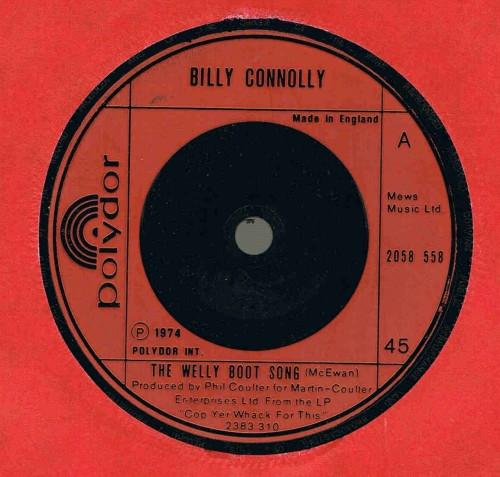 7inch Record BILLY CONNOLLY - Welly Boot Song 2058558 Polydor 1975 UK Pop Used
