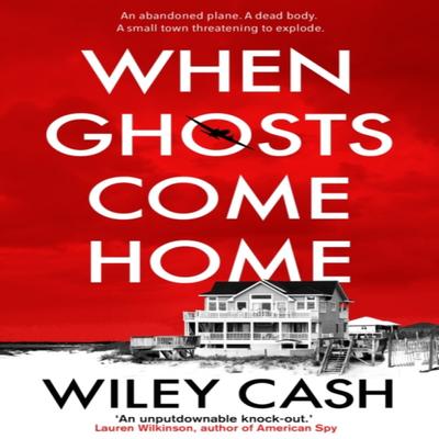 When Ghosts Come Home by Wiley Cash Paperback Book 9780571345243