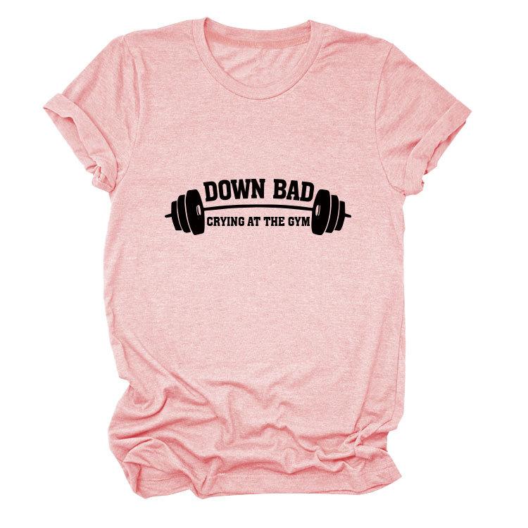 Down Bad Crying At The GYm Printed Short Sleeve Round Neck Women's T-shirts