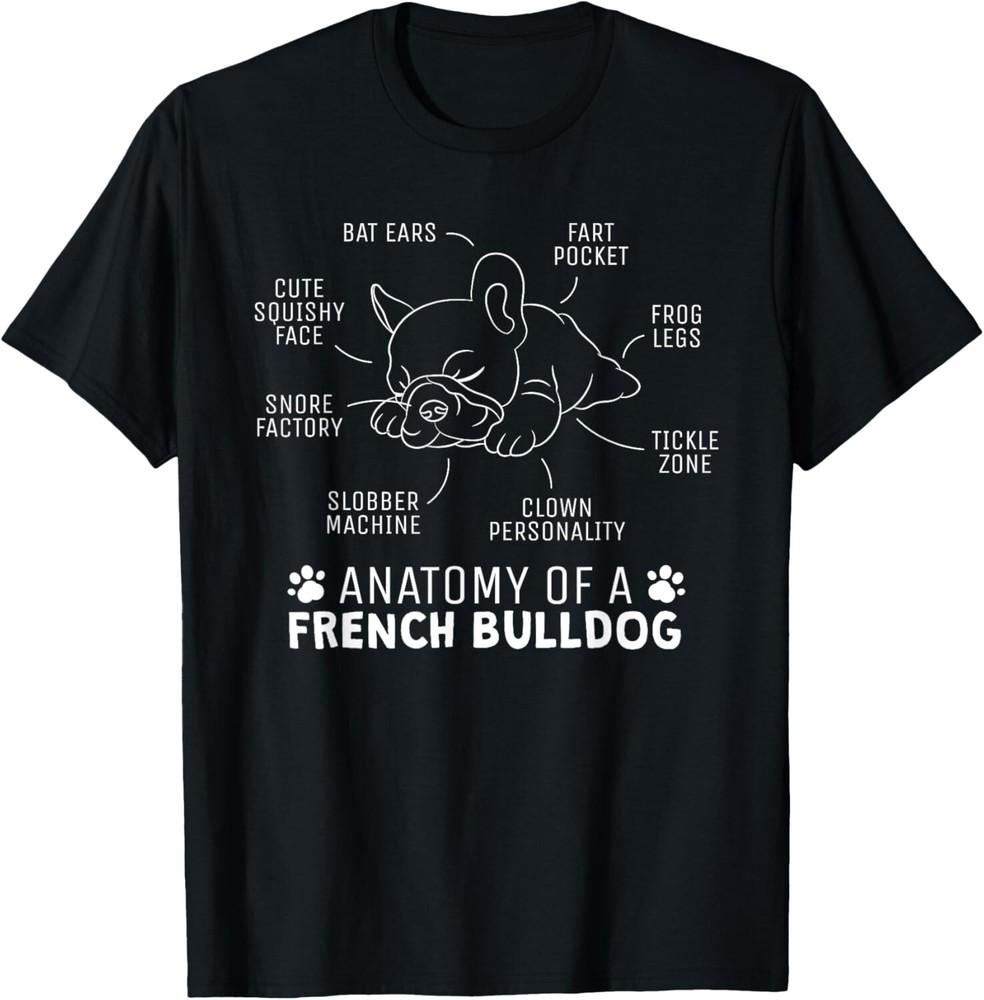 

Funny Frenchie Clothes Gift - Anatomy Of A French Bulldog Gift Unisex T-Shirt S