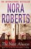 The Next Always by Nora Roberts Paperback Book 9780749955410