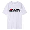 Retro Unisex Short Sleeves - 'I Love My Hot Girlfriend/Boyfriend' Print