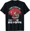 Santa Claus I Love It When You Call Me Big Poppa Christmas T-Shirt