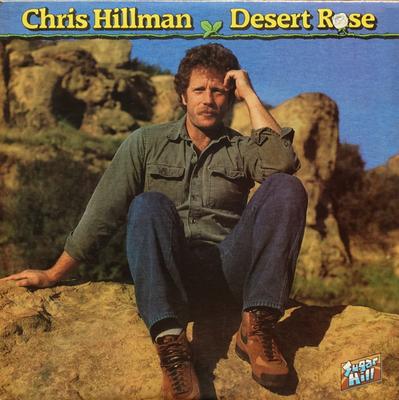LP Record CHRIS HILLMAN BYRDS  Desert Rose SH3743 SUGAR HILL 1984 US Rock Used
