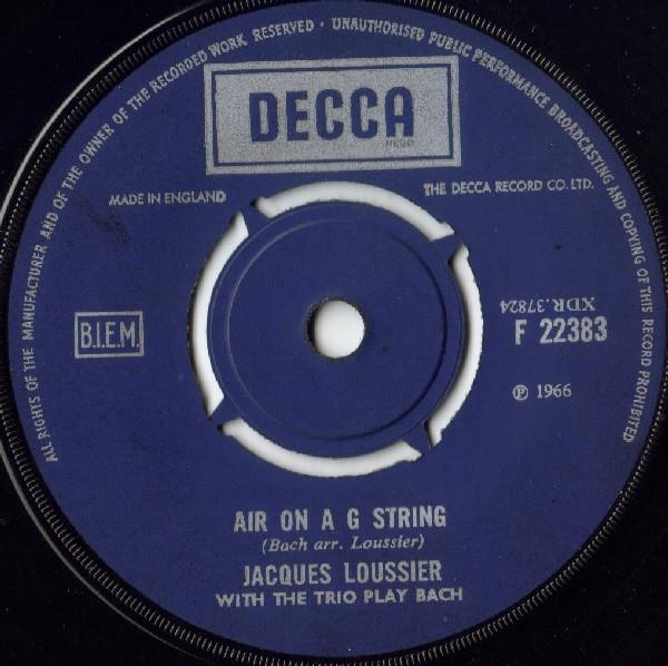 

7inch Record JACQUES LOUSSIER THE TRIO PLAY BAC Air On A G String F22383 DECCA 1966 UK Jazz Used