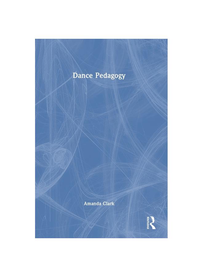 The Dance Pedagogy Book