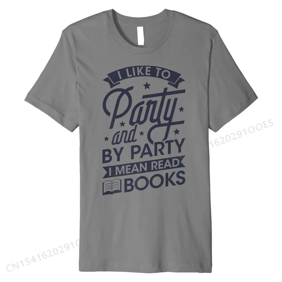 I Like to Party I Mean Read Books T shirt Funny Book Love... L