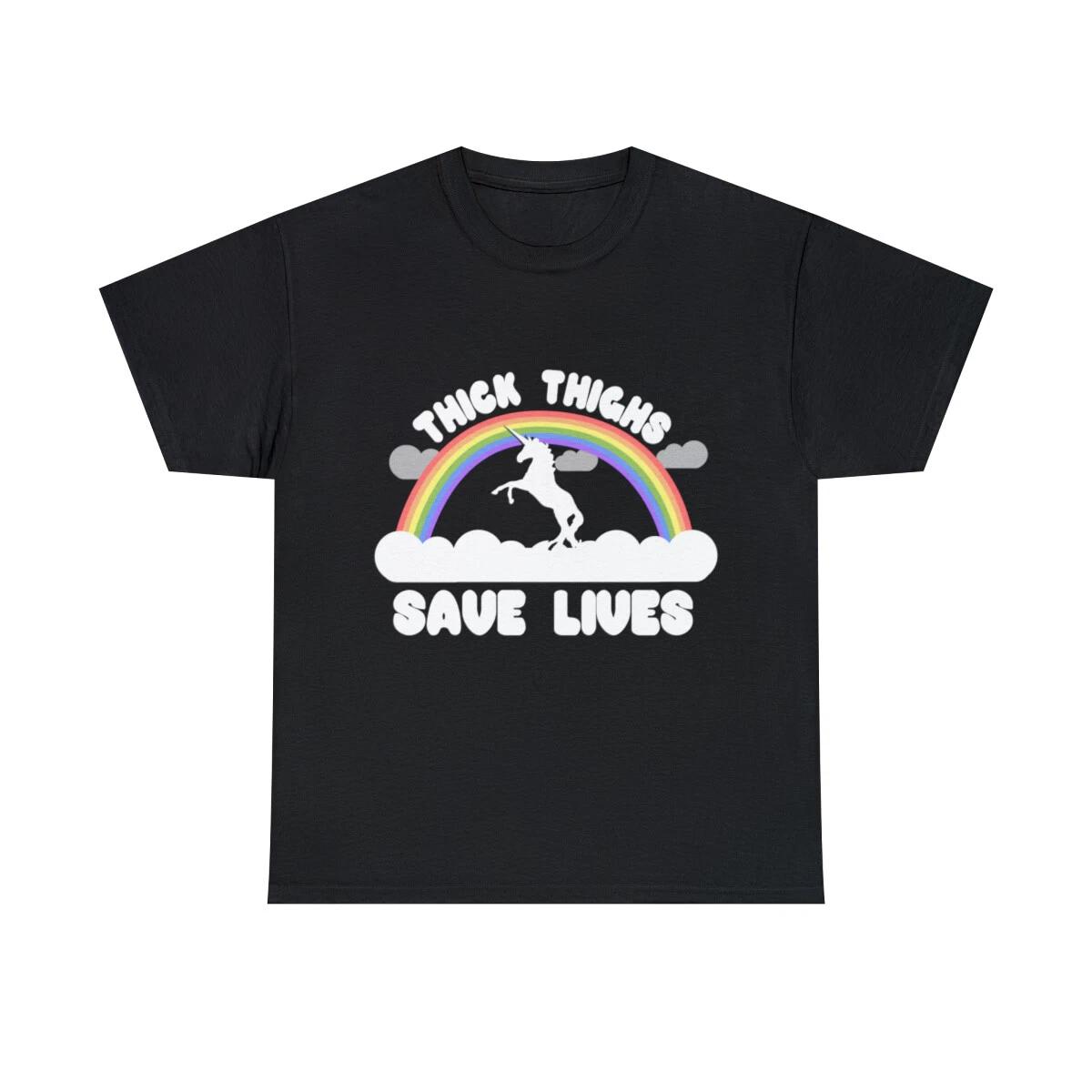 

Thick Thighs Save Lives Graphic Tee Shirt, S-5XL M