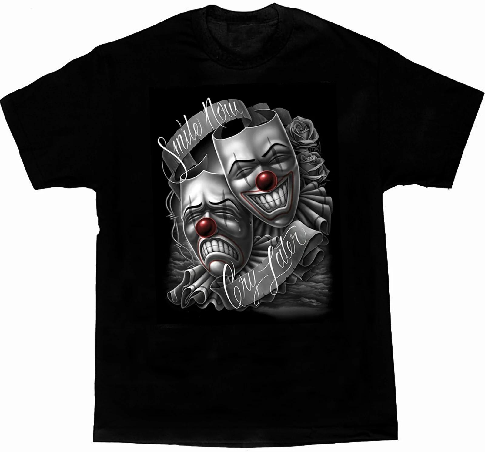 Smile Now Cry Later Drama Mask Lowrider Chicano Art TShirt 100 Cotton ONeck Short Sleeve Casual Mens Tshirt Size S3XL S