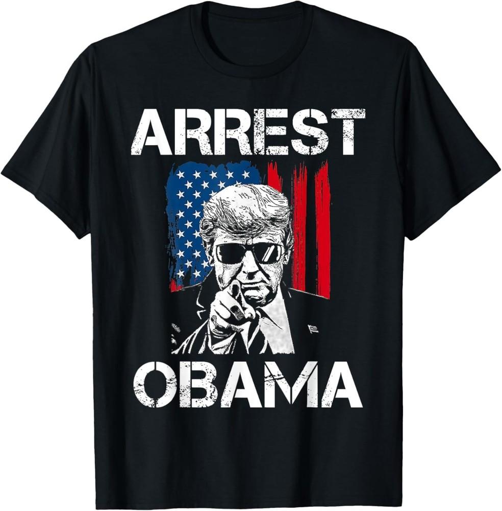 ARREST OBAMA Funny Arrest Obama 2025 Design For Men Women T-Shirt Unisex T-Shirt S