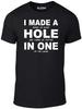 Hole In One T-Shirt - Funny T Shirt Retro Golf Joke Club Sport Course Masters US