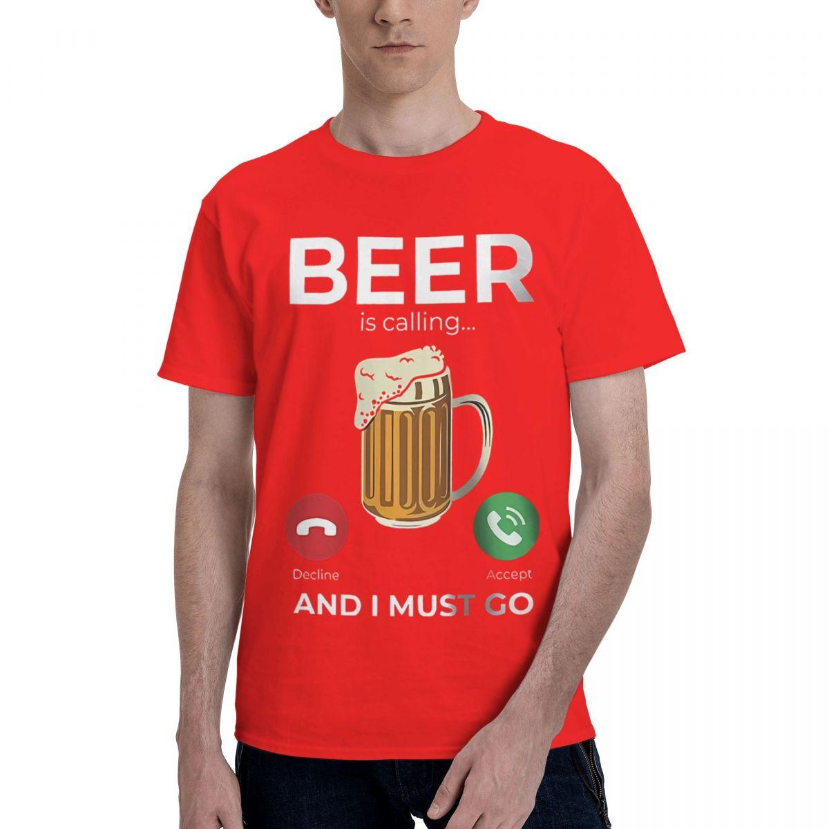 Beer Is Calling I Must Go Printed 100 Cotton Casual Breathable Confortable Top Designer Clothes Men Funny Gifts S