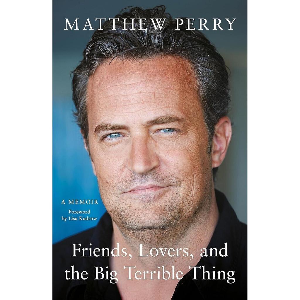 Friends Lovers And The Big Terrible Thing By Matthew Perry Paperback