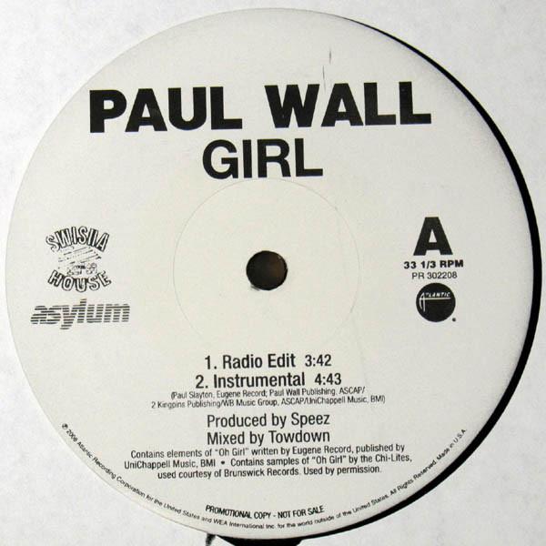 

12inch Record PAUL WALL Girl PR302208 Swishahouse As 2005 US Rap HipHopRB Used