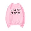 Alive Out of Spite Sweatshirt Mental Health Care Shirt Motivational Hoodie for Women Long Sleeve Sweatshirt Therapist Sweater